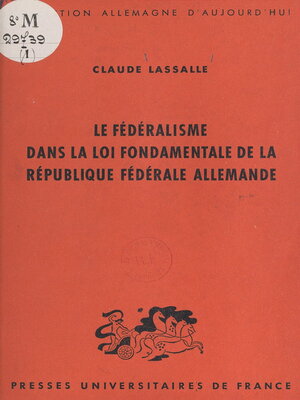 cover image of Le fédéralisme dans la loi fondamentale de la République fédérale allemande